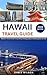HAWAII TRAVEL GUIDE 2023 ED...