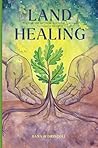 Land Healing: Phy...