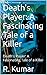 Death's Player: A Fascinati...