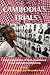 Cambodia's Trials by Robin Biddulph