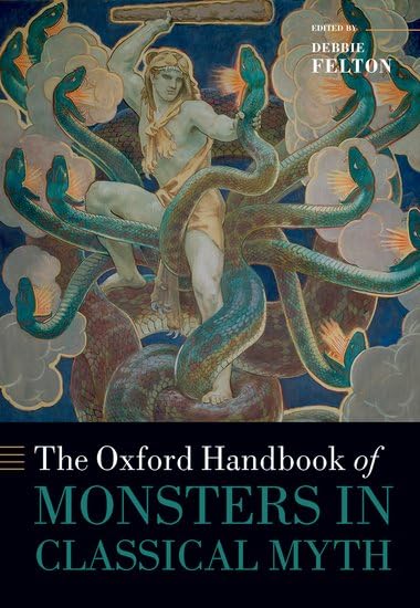 The Oxford Handbook of Monsters in Classical Myth (Hardcover)