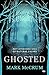 Ghosted: A brand new unmissable and haunting mystery