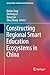 Constructing Regional Smart Education Ecosystems in China (Lecture Notes in Educational Technology)