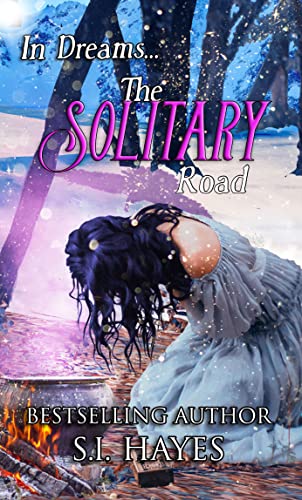 The Solitary Road  (In Dreams... #1)