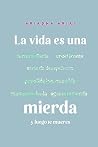 Book cover for La vida es una mierda y luego te mueres (Spanish Edition)