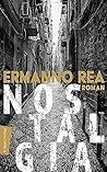 Nostalgia: Roman | Über den Schmerz der Rückkehr, die Dämonen der Vergangenheit und die schicksalhafte Freundschaft zweier Jungen aus Neapel (German Edition)