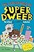 The Adventures of Super Dwe...