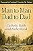 Man to Man, Dad to Dad: Cat...