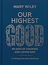 Our Highest Good:...