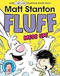 Fluff: Mess Up! (Fluff, #2):CBCA Honour Book 2025