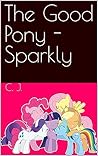 The Good Pony - Sparkly