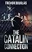 The Catalin Connection (The Catalin Series)
