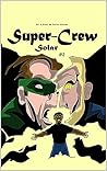 Super-Crew: Solar : #2 Super-Crew: Solar : #2