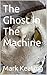 The Ghost In The Machine