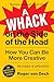 Whack on the Side of the Head