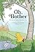 Oh, Bother: Winnie-the-Pooh is Befuddled, Too (A Smackerel-Sized Parody of Modern Life)