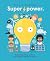 Super Power: Renewable energy: what it is, how we get it, and why we need it