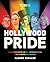 Hollywood Pride: A Celebration of LGBTQ+ Representation and Perseverance in Film