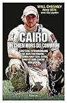 Cairo, un chien hors du commun: L'histoire du chien Navy Seal dans le raid contre Ben Laden (French Edition)