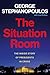 The Situation Room: The Inside Story of Presidents in Crisis