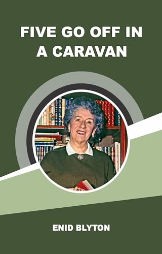 FIVE GO OFF IN A CARAVAN