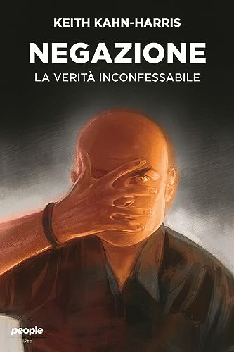 Negazione: La verità inconfessabile (Idee) (Italian Edition)