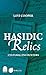 Hasidic Relics: Cultural En...