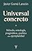 Universal concreto: Método,...