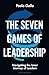 The Seven Games of Leadership by Paolo Gallo The Seven Games of Leadership by Paolo Gallo