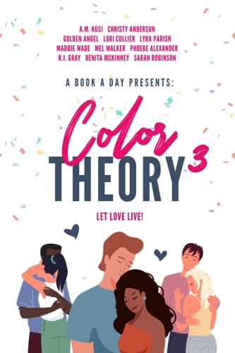 A Book A Day Presents Color Theory 3: Let Love Live! (Paperback)