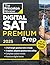 Princeton Review Digital SAT Premium Prep, 2025: 5 Full-Length Practice Tests (2 in Book + 3 Adaptive Tests Online) + Online Flashcards + Review & Tools (2025) (College Test Preparation)