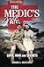 The Medic's Wife: Love, War...