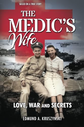 The Medic's Wife: Love, War and Secrets (Paperback)