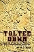 Toltec Dawn: Book One of the Toltec Conquests, An Alternate History Adventure
