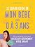 Le grand guide de mon bébé ...