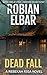 Dead Fall (Riga Book 3): Cr...