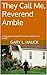 They Call Me, Reverend Amble by Gary Hauck