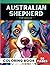 Amazing Australian Shepherd Dog Coloring Book for Adults by Creative Corner