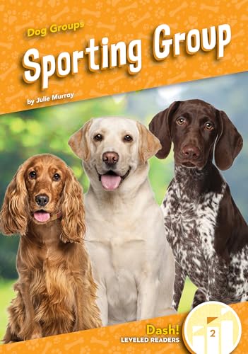 Sporting Group (Dog Groups: Dash, Level 2)