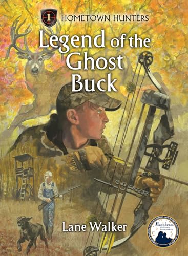 Legend of the Ghost Buck (Hometown Hunters, 1)
