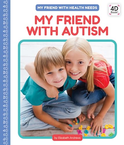 My Friend With Autism (My Friend With Health Needs)