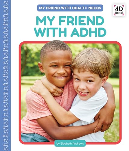 My Friend With ADHD (My Friend With Health Needs)
