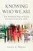 Knowing Who We Are: The Wes...