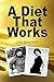 A Diet That Works by Judy Moscovitz