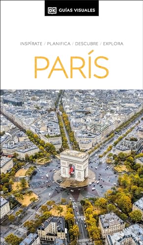 París Guía Visual (Travel Guide) (Spanish Edition)