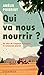 Qui va nous nourrir ?: Au coeur de l'urgence écologique, le renouveau paysan
