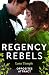 Regency Rebels: Opposites Attract: Lord Hunter's Cinderella Heiress (Wild Lords and Innocent Ladies) / Lord Ravenscar's Inconvenient Betrothal