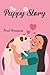 The Puppy Story by Fred Freeman