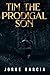 TIM THE PRODIGAL SON