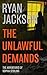 The Unlawful Demands (The A...